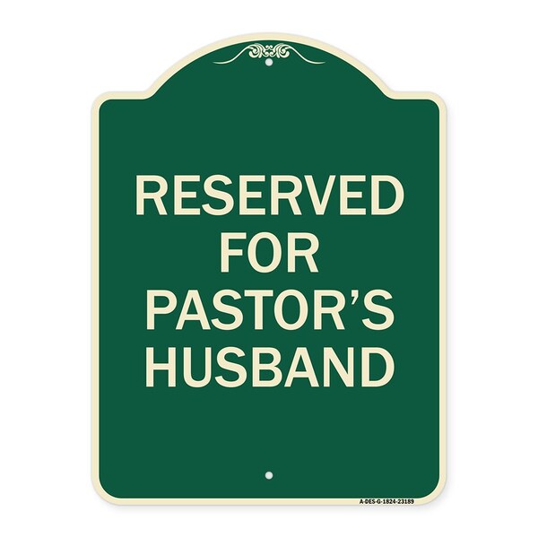 Signmission Reserved for Pastors Husband Heavy-Gauge Aluminum Architectural Sign, 24" x 18", G-1824-23189 A-DES-G-1824-23189 - main